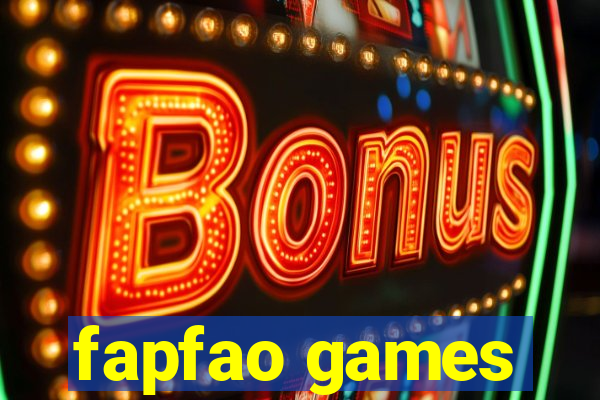 fapfao games